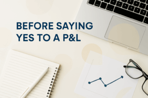 Read more about the article Before Saying Yes to a P&L: 9 Strategic Questions for Consulting Leaders